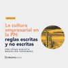 La cultura empresarial en la Propiedad Horizontal: reglas escritas y no escritas