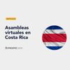 Asambleas virtuales en Costa Rica