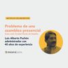 Problema de  una asamblea presencial. Caso real: Ciudad Verde de Soacha.