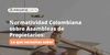 Normatividad Colombiana sobre Asambleas de Propietarios: Lo que Necesitas Saber