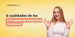 6 cualidades de los consejeros de Propiedad Horizontal