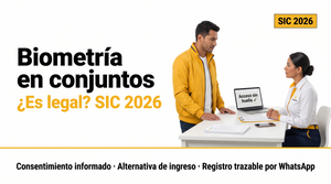 ¿Es legal la biometría en conjuntos residenciales? (SIC 2026)