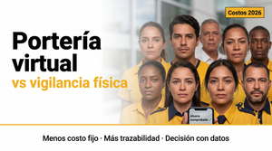 Portería virtual vs vigilancia física: costos 2026 y decisiones en asamblea