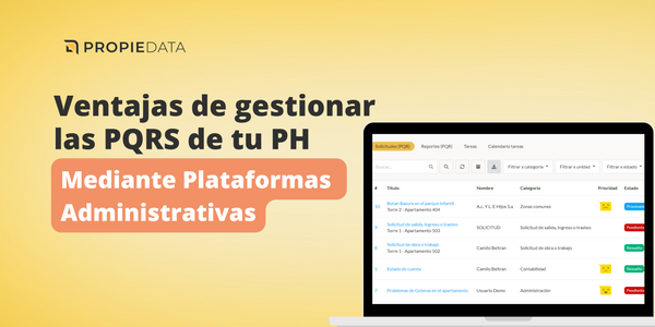 Ventajas de gestionar la PQRS de tu Propiedad Horizontal mediante plataformas administrativas