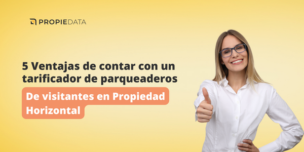 5 ventajas de contar con un tarificador de parqueaderos de visitantes en Propiedad Horizontal