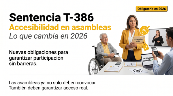 Imagen editorial sobre la Sentencia T-386 y las nuevas obligaciones de accesibilidad en asambleas de copropiedad en 2026.